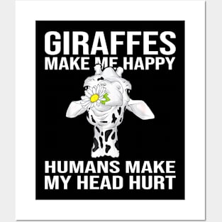 Giraffes Make Me Happy Humans Make My Head Hurt Posters and Art